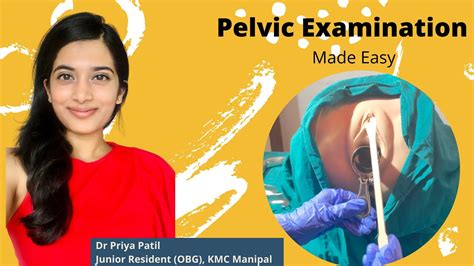 basic pelvic examination for a routine gynecology case dr priya patil dr deeksha youtube