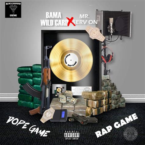 Dope Game Rap Game Single By Bama Wildcard Spotify
