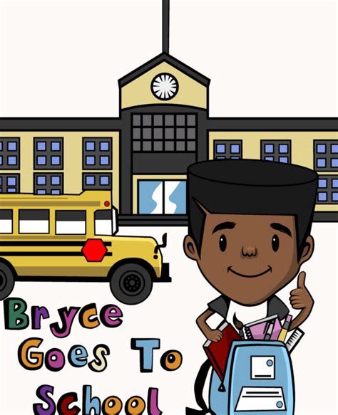 Bryce Goes To School By Lamare Freeman Blurb Books