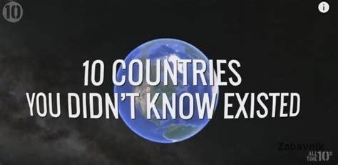 10 Countries You Didnt Know Existed Qqriq