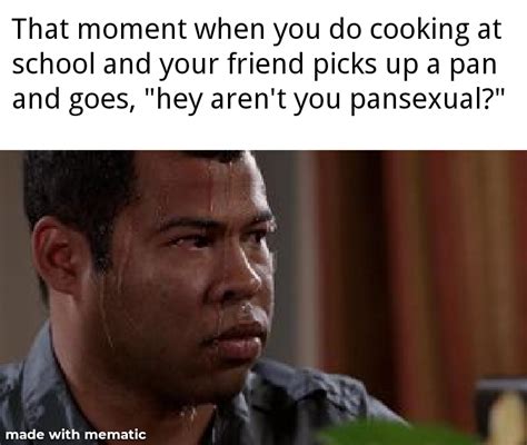 Every God Damn Cooking Lesson Pansexual