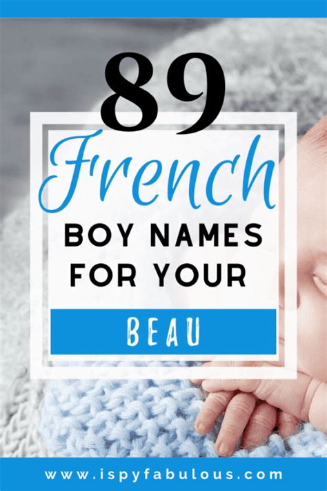89 Handsome French Boy Names For Your Little Beau I Spy Fabulous