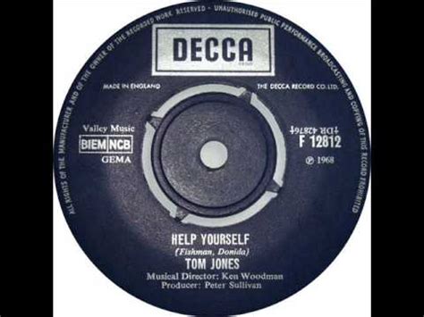 D d6 dmaj7 the greatest wealth that exists in the world. Tom Jones - Help Yourself - YouTube