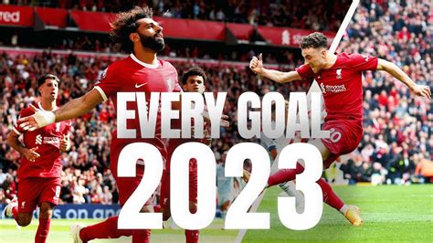 All 114 Goals From 2023 Liverpool Fc Long Range Late Winners Free