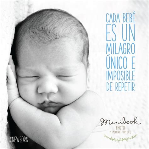 Cada Bebé Es Un Milagro único E Imposible De Repetir Frases De
