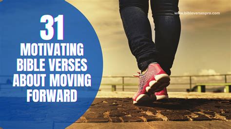 31 Motivating Bible Verses About Moving Forward Bible Verses