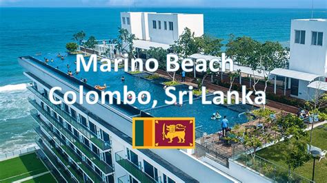 Marino Beach Hotel Colombo Sri Lanka Youtube