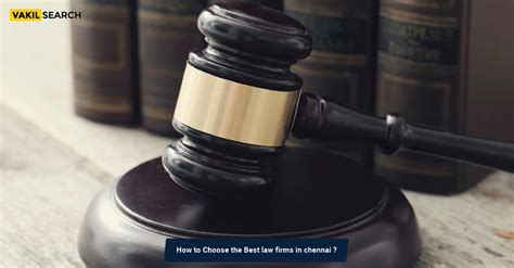 How To Choose The Best Law Firms In Chennai
