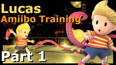 Super Smash Bros Ultimate Amiibo Training Lucas Part 1 Youtube