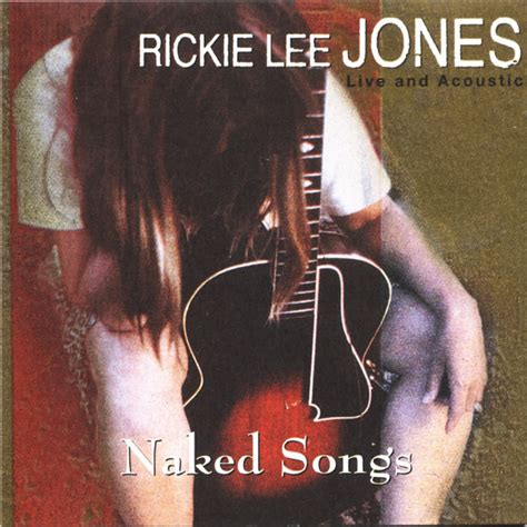 Naked Songs Live And Acoustic De Rickie Lee Jones CD Reprise Records CDandLP