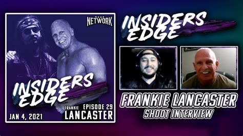 Frankie Lancaster Shoot Interview Insiders Edge Ep 29 Youtube