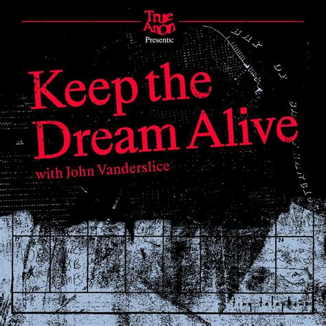 Keep The Dream Alive Part 4 Gruesome Details Trailer Trueanon Podcast Podtail