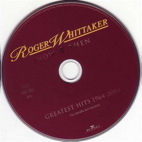 Now And Then Greatest Hits 1964 2004 Roger Whittaker Mp3 Buy Full