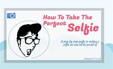 How To Take The Perfect Selfie Infographic Visualistan