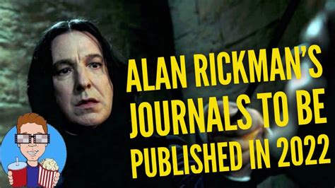 Alan Rickman S Journals To Be Published In Youtube