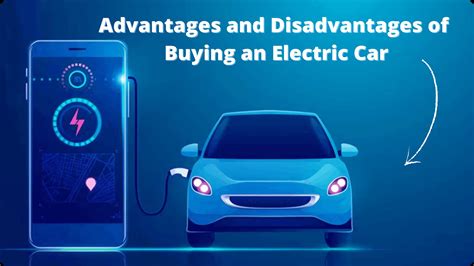 Advantages And Disadvantages Of Buying An Electric Car E Vehicleinfo
