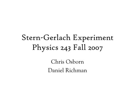 Ppt Stern Gerlach Experiment Physics 243 Fall 2007