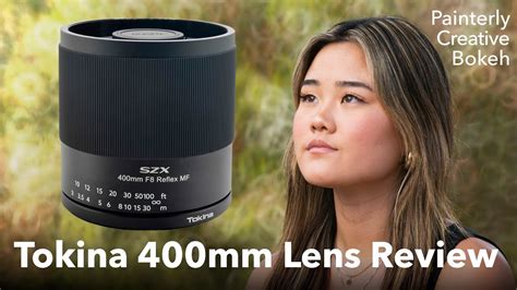 Painterly Creative Bokeh 400mm Tokina Lens Review Youtube