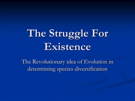 Ppt The Struggle For Existence Powerpoint Presentation Free Download