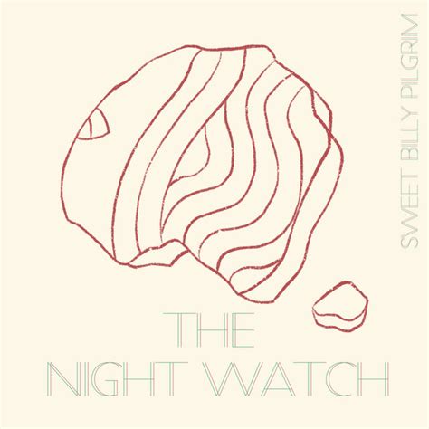 The Night Watch Single By Sweet Billy Pilgrim Spotify