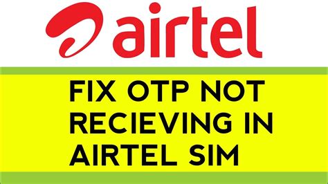 Over the past two days, reports of otp not coming on phone have flooded the internet, causing a considerable stir and highlighting the chaos that digital payment downtime can have in our everyday life. Airtel Sim OTP Not Receiving Problem Solved || How to Fix ...