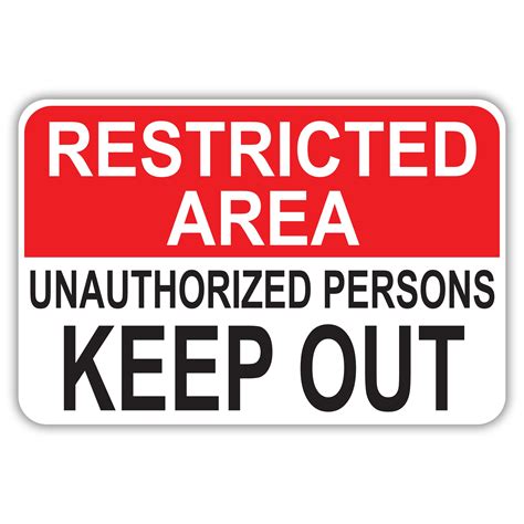 Restricted Area Unauthorized Persons Keep Out American Sign Company