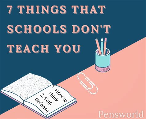 Pensworld 7 Things That Schools Dont Teach You