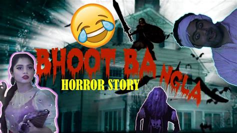 Horror Story The Bhoot Bangla डरना ज़रूरी है Youtube