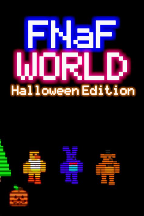 Fnaf World Halloween Edition Steamgriddb