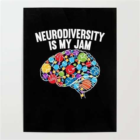 Neurodiversity Is My Jam Rainbow Brain Autism Adhd Poster By Nao Society6