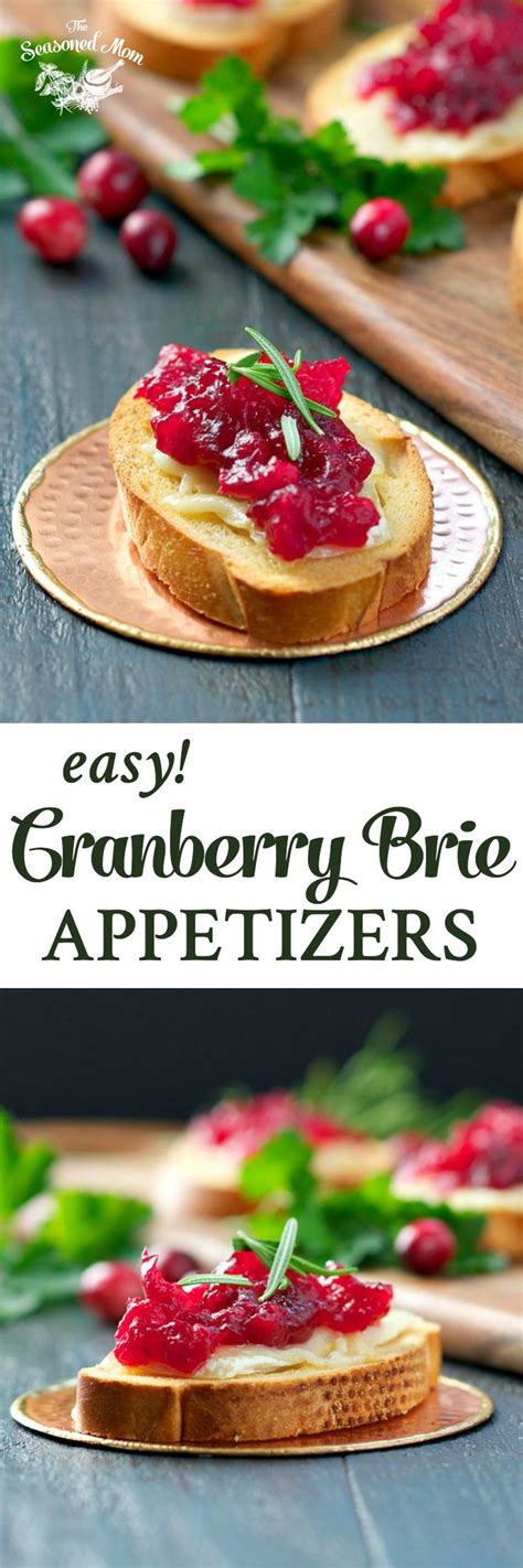 Easy Cranberry Brie Appetizers The Seasoned Mom Recipe Brie