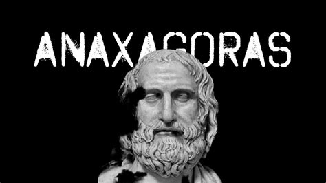 Anaxagoras 🄣🄗🄔 Seed Of Everything Is In Everything Else Youtube