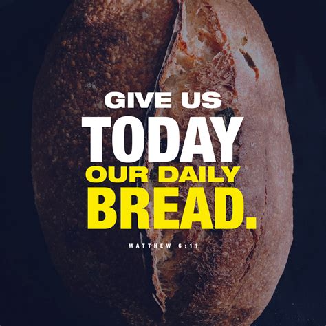 Give Us Today Our Daily Bread Matthew 611 Sunday Social