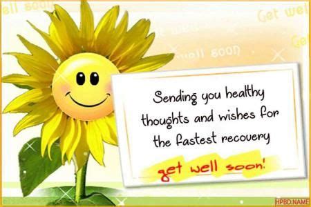 Try 100 get well wishes, including funny messages for kids, get well soon after surgery and more. Write Wishes on Get Well Soon Flower Card Images | Get well quotes, Get well soon messages, Get ...