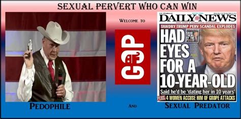 Gop Is Now Officially The Party Of Sexual Predators The People Branch