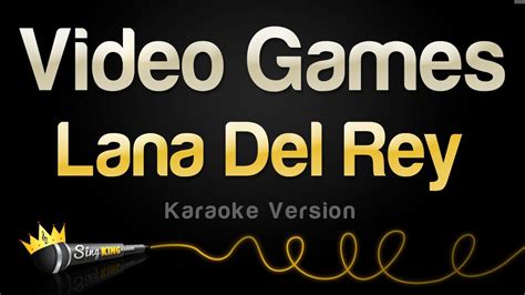 Lana Del Rey - Video Games (Karaoke Version) - YouTube