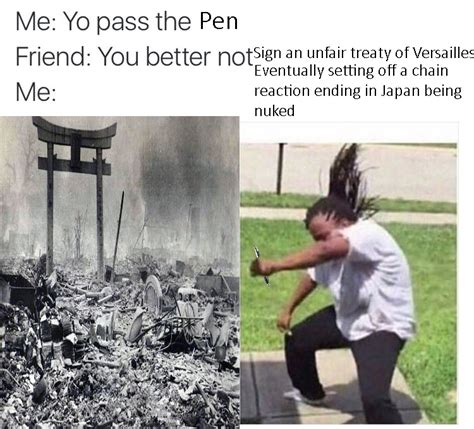 Could Treaty Of Versailles Memes Reach A New Never Before Seen Niche