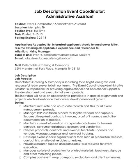 Administrative assistants perform general clerical tasks, generally on behalf of a leader in the organization. FREE 10+ Sample Event Coordinator Job Description ...