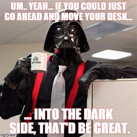 Darth Vader Office Space Imgflip