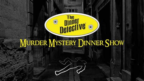 The Dinner Detective True Crime Murder Mystery Dinner Entertainment