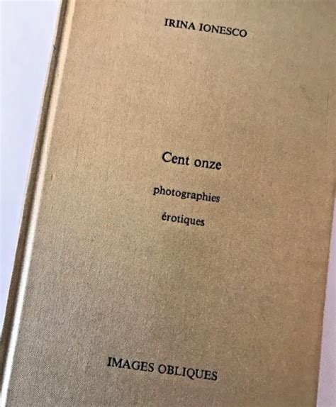 CENT ONZE PHOTOGRAPHIES érotiques Irina Ionesco collection Images obliques EUR PicClick FR