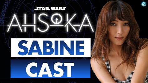 Sabine Wren Cast For Ahsoka Tano Star Wars Disney Series Youtube