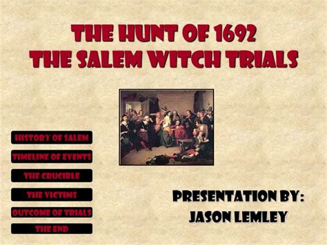 Ppt The Hunt Of 1692 The Salem Witch Trials Powerpoint Presentation Free Download Id239280