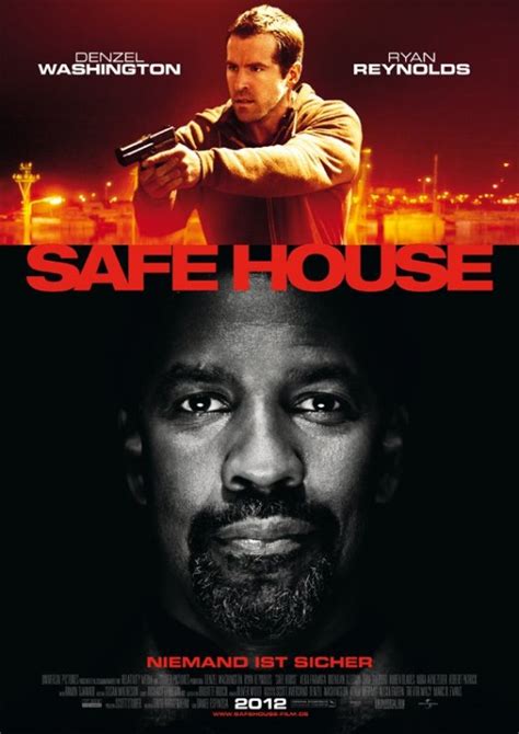 The conclusion is that both ideals can exist at the parents need to know that safe house is an extremely violent action thriller about how a young, optimistic cia agent deals with a seasoned, cynical renegade. Safe House Movie Poster (#4 of 6) - IMP Awards