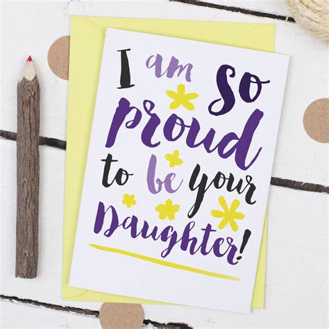 Proud To Be Your Daughter Mothers Day Card By Alexia Claire