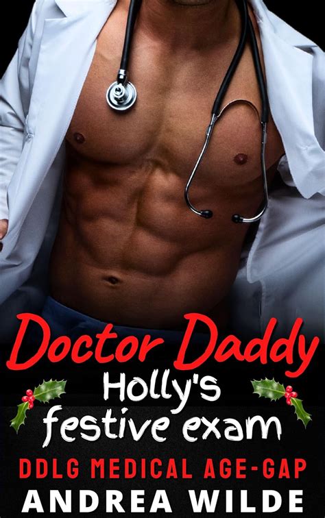 Doctor Daddy Hollys Festive Exam Ddlg Medical Age Gap Sexy Doctor Daddies Give Medical