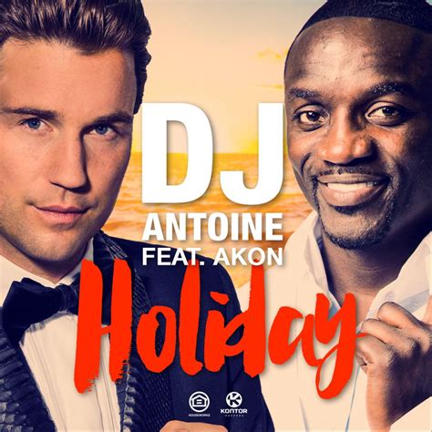 Dj Antoine Feat Akon „holiday“ Haiangriff