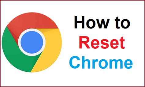 How To Reset Chrome Browser To Default Settings