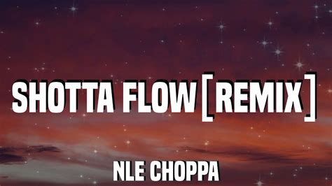 Nle Choppa Shotta Flow Feat Blueface Remix Lyrics Youtube