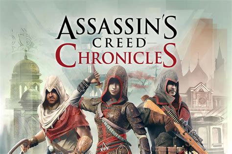 ASSASSINS CREED CHRONICLES TRILOGY Gaming World